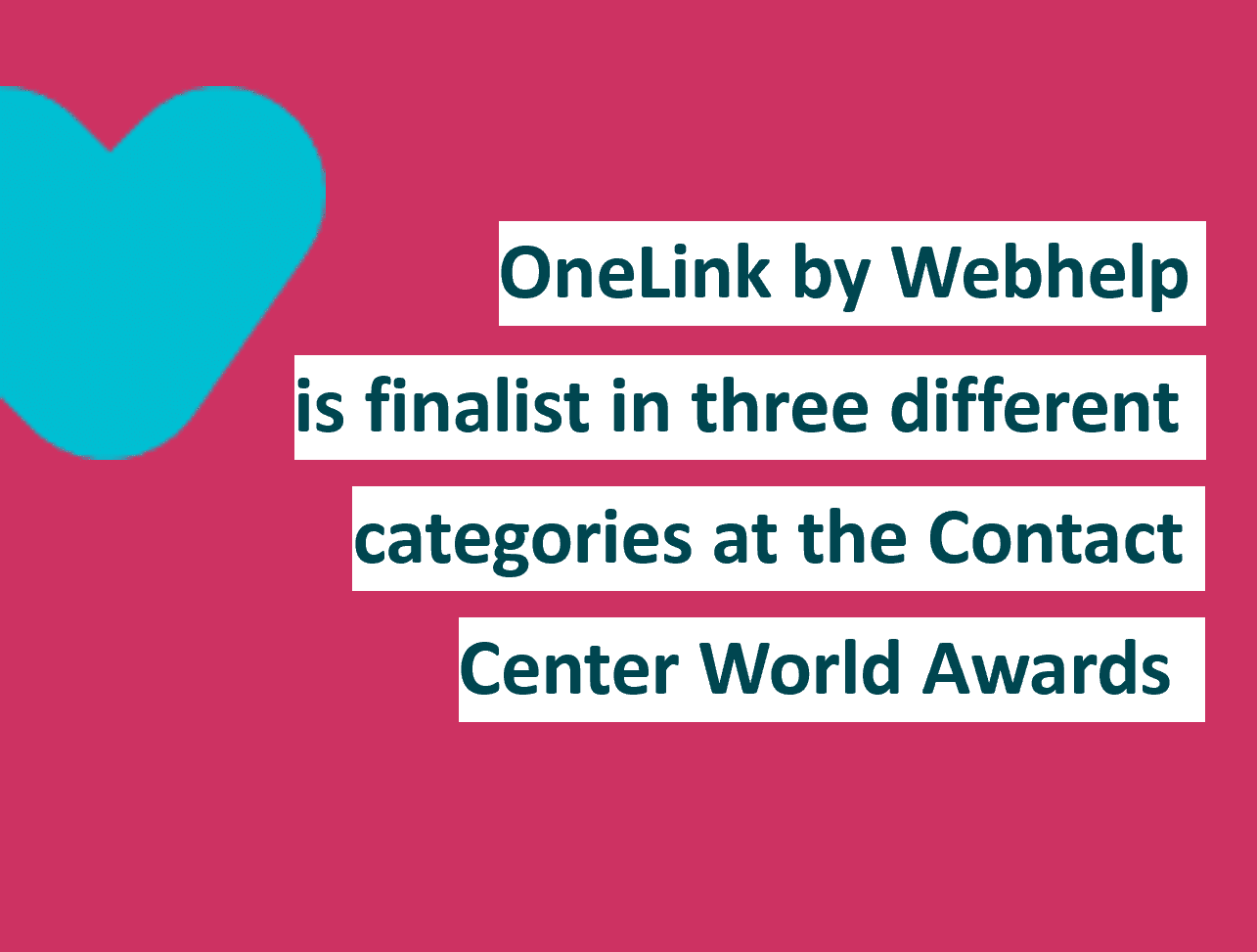 OneLink is finalist in three different categories at the 16th Annual 2021 Contact Center World Awards