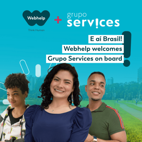 Webhelp expands LATAM capability with acquisition of leading Brazilian Digital Customer Experience Provider, Grupo Services